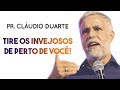 Pastor Cláudio Duarte - Tire os INVEJOSOS de perto de VOCÊ | Palavras de Fé