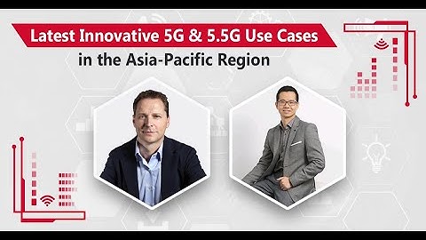 5G & 5.5G In Asia 2023: Must-See Innovations & Use Cases | Ronald Van Loon
