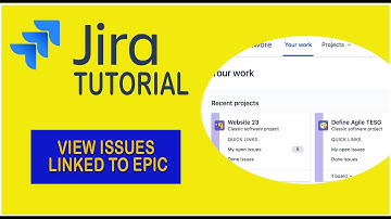 How To View Issues Linked To An Epic -  Jira Tutorial 2021
