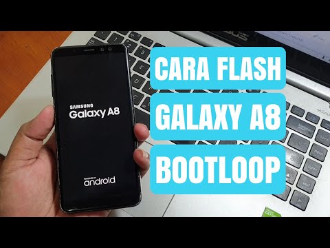 Cara Flash Galaxy A8 2018 (A530F) Bootloop, Mudah-Banget Gak perlu ribet!!