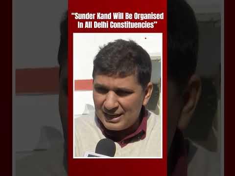 “Sunder Kand Will Be Organised In All Vidhan Sabha Constituencies Of Delhi”: Saurabh Bharadwaj