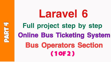 Laravel Online Bus Ticketing System from scratch step by step Bus Operator (section 1 0f 2) Part 4