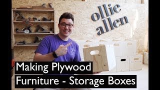 Making Plywood Furniture - Storage Boxes