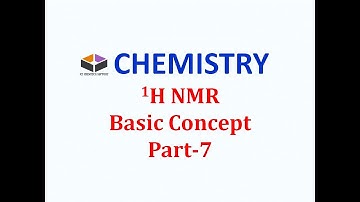 NMR PART 7, important Chemical Shift, CSIR NET ,GATE,For Digital India campaign