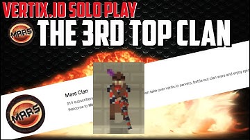 Vertix.io Solo Play | The 3rd Top Clan