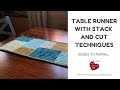 Stack and cut table runner video tutorial