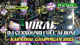 DJ FULL ALBUM HOREG, DJ CARNIVAL GAMPINGAN 2025, FULL BAS HOREG MIDEL NROTOK TERBARU