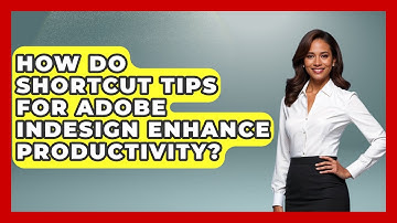 How Do Shortcut Tips for Adobe InDesign Enhance Productivity? | Design Tool Unlocked News