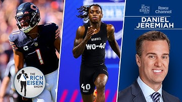NFL Network’s Daniel Jeremiah Talks Justin Fields; Xavier Worthy’s Draft Stock | The Rich Eisen Show