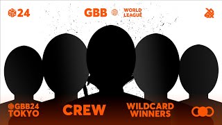 GBB24: World League CREW Category | Qualified Wildcard Winners Announcement