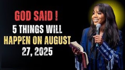 GOD SAID: 5 Things Will Happen in August 27, 2025 | Prophetic & Motivational Sermon by Sarah Jakes!!