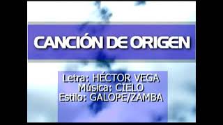 Video thumbnail of "CANCION DE ORIGEN"