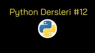 Python Dersleri  12 - Tuple Veri Türü ve Metotları