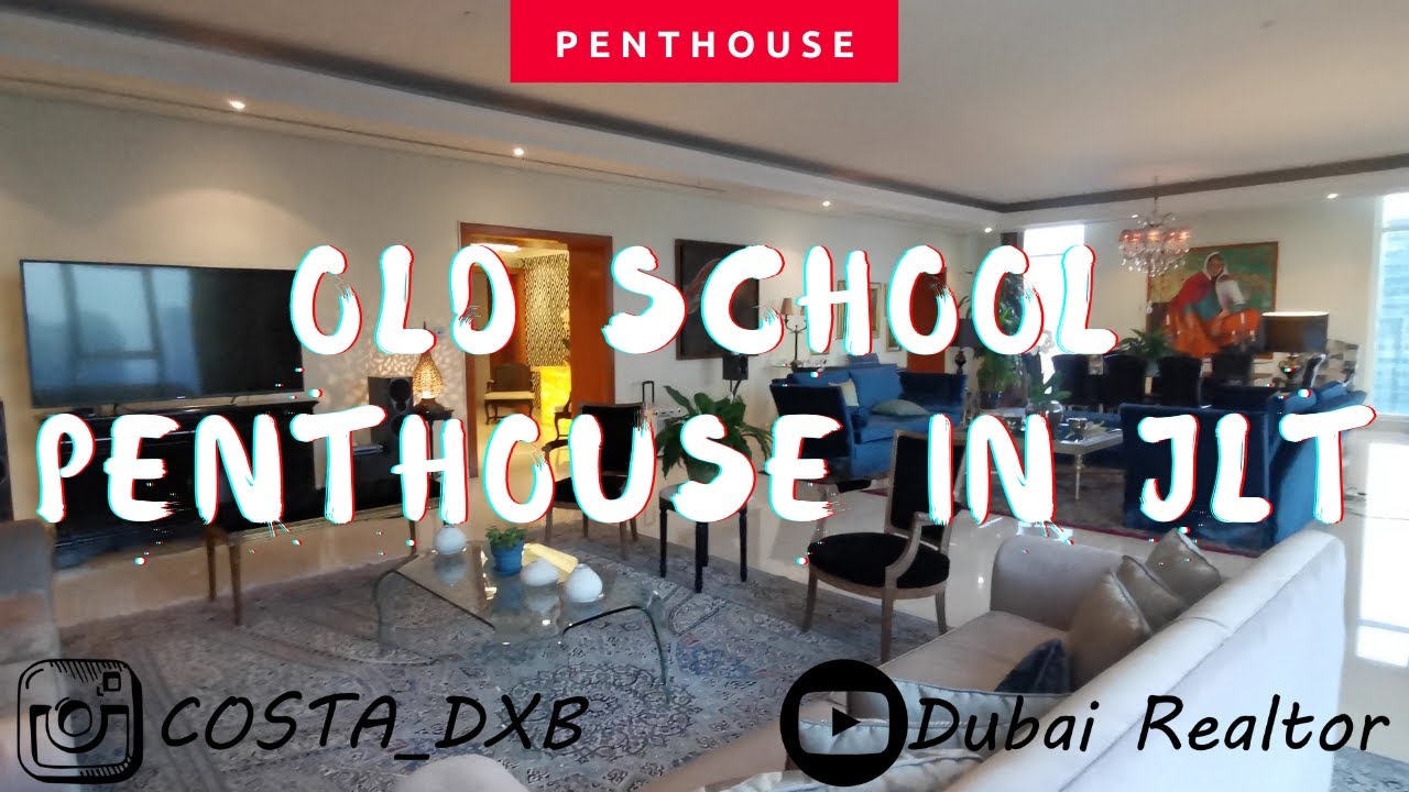 Old school luxury penthouse in JLT Dubai