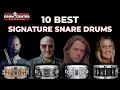 10 Signature Snare Drums We Love - Which Is Best For You?