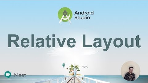Tutorial Pembuatan Relative Layout Android
