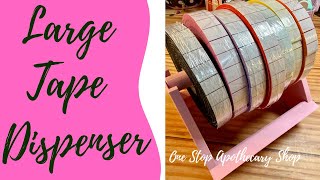 Large Tape Dispenser - One Stop Apothecary Shop