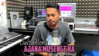 AJANA MUSENGEKA || Vokal Sultanlong || Cipt. Sardi Uwo (TapammateBawanniAssipojingetta)