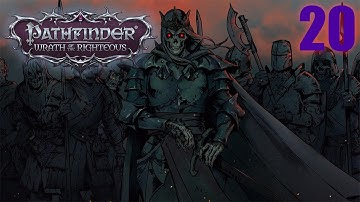 OMG I CAN MERGE MY ARMIES? - Pathfinder: Wrath of the Righteous (Lich path ) Part 20