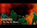 Shovel - The War On Silence