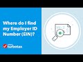 Where do I find my Employer ID Number (EIN)?  - TurboTax Support Video