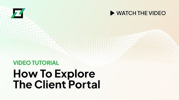 Tutorial - Exploring your client portal