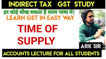 2025 GST|❤️Time of Supply Rules❤️INDIRECT TAXATION| TYBCOMSEM6| MCOM NEPSEM2|TYBAF TYBMS|Ark sir