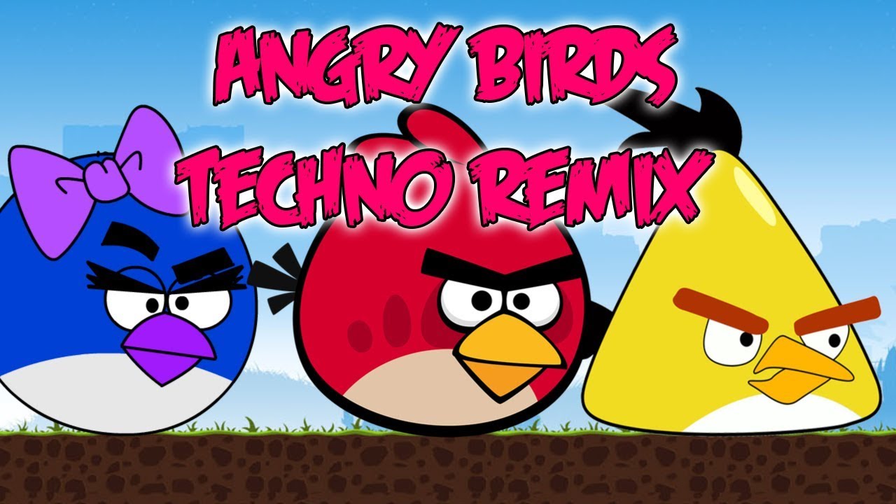 Angry Birds Techno Remix Youtube angry birds techno remix