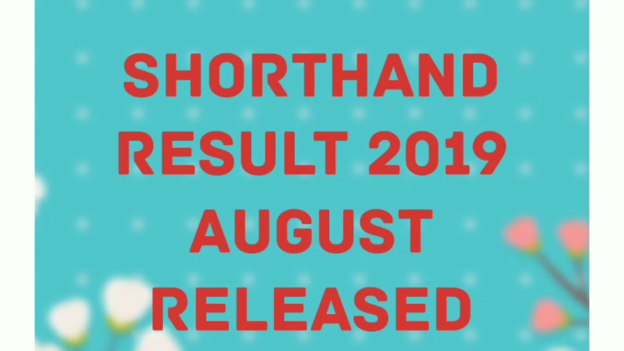 SHORTHAND RESULT 2019 AUGUST RELEASED