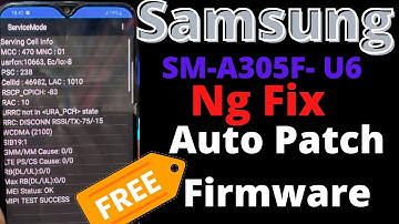 Samsung Galaxy A30 | SM-A305F | Ng Fix U6 Auto Patch Firmware | Free Download