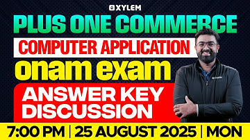 Plus One Commerce Onam Exam - Computer Application | ANSWER KEY DISCUSSION | Xylem Plus One Commerce