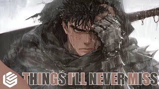 Nightcore - Things I'll Never Miss (Lyrics)