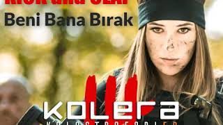KOLERA - BENİ BANA BIRAK (PURE BASS KICK and CLAP) Resimi