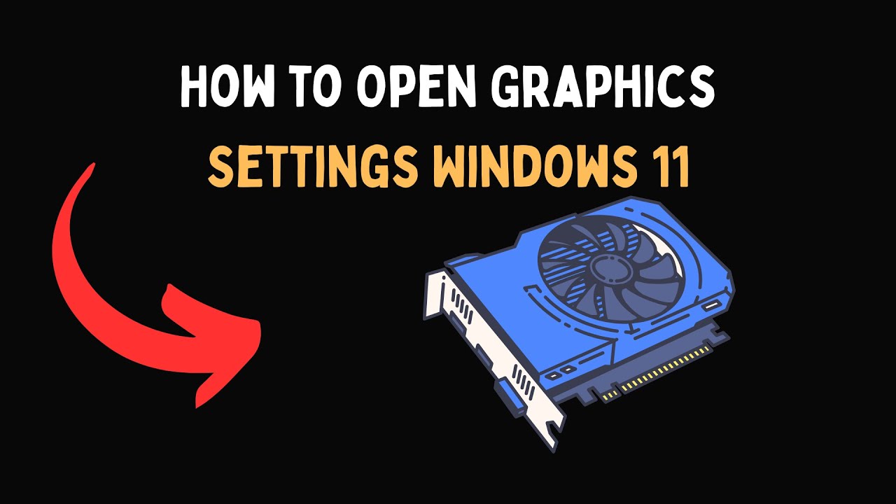 In Computer Open Graphics How to Open Graphics Settings Windows 11 - YouTube