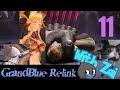 The end is approaching and lots of bosses stand in our way grandblue fantasy relink ep 11