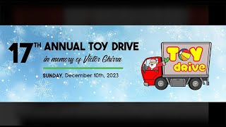 17th Annual Toy Drive in memory of Victor Ghirra I Dec 10th, 2023