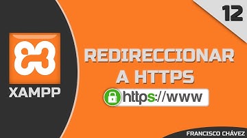 CURSO XAMPP | REDIRECCIONAR A HTTPS | CONEXIONES SEGURAS