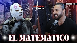 El MATEMÁTICO: La leyenda que luchó con EL SANTO, BLUE DEMON y MIL MÁSCARAS🔥 | #LuchandoPorTusSueños