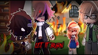 LET IT BURNNNN || Michael Afton || Gacha Afton Family || Gacha Fnaf