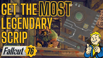 How to Get MOST Legendary Scrip in Fallout 76!