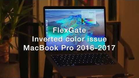 FlexFix: FlexGate Inverted Color Issue Fix Repair Solution MacBook Pro 2016 2017