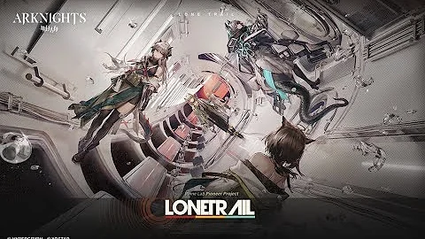 Arknights Official Trailer- Lone Trail - DayDayNews