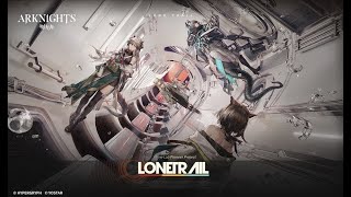 Arknights Official Trailer- Lone Trail