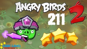Angry Birds 2 - 3 Stars Walkthrough Level 211 [4K 60FPS]