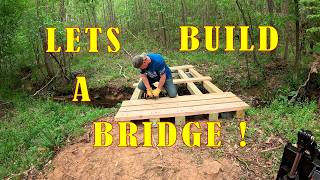 Turning My Property Into a Hunter’s Dream: Building a Creek Bridge