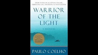 Warrior of the Light (p.16-31) LISTEN TO AT NIGHT or TO CALM YOUR MIND