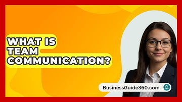What Is Team Communication? - BusinessGuide360.com