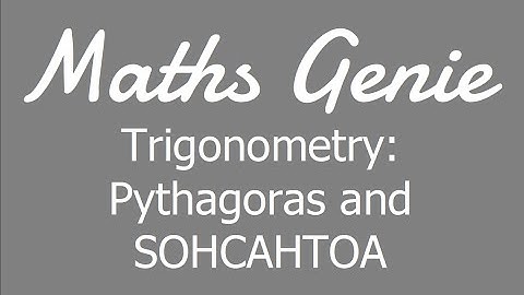 Trigonometry   Pythagoras and SOHCAHTOA