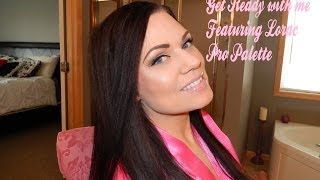 Get Ready with me Featuring Lorac Pro Palette