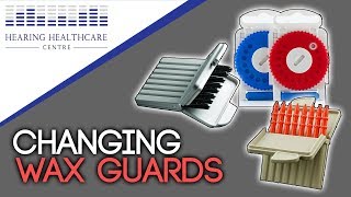 Hearing Aids - Changing Your Wax Guard!